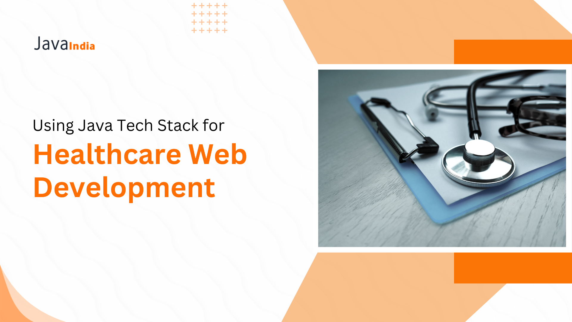 Using Java Tech Stack for Healthcare Web Development - Java Blog, Insights & Updates